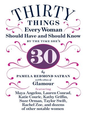 cover image of 30 Things Every Woman Should Have and Should Know by the Time She's 30